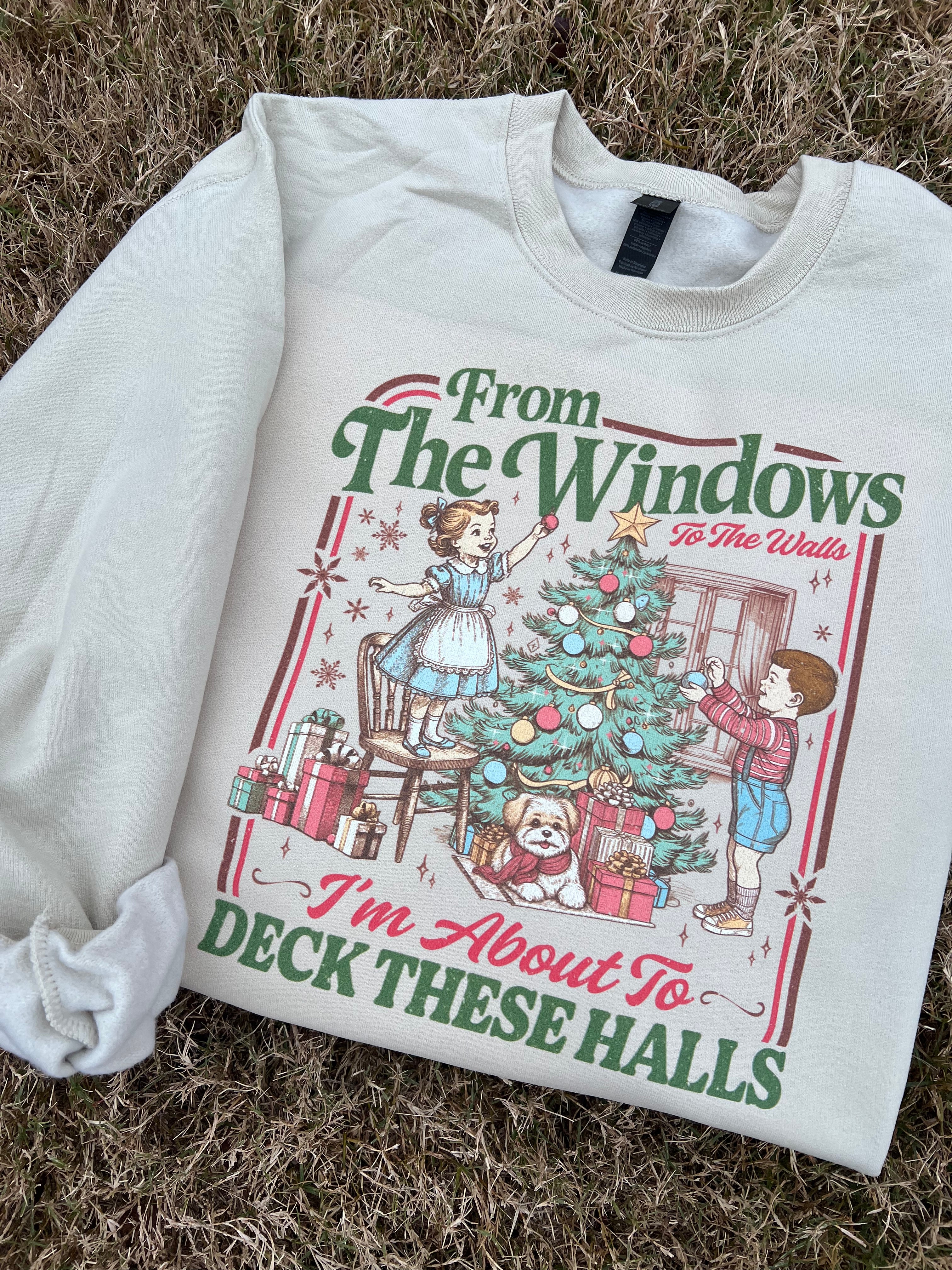 From the Windows to the Walls, Deck these Halls, Sand Sweatshirt