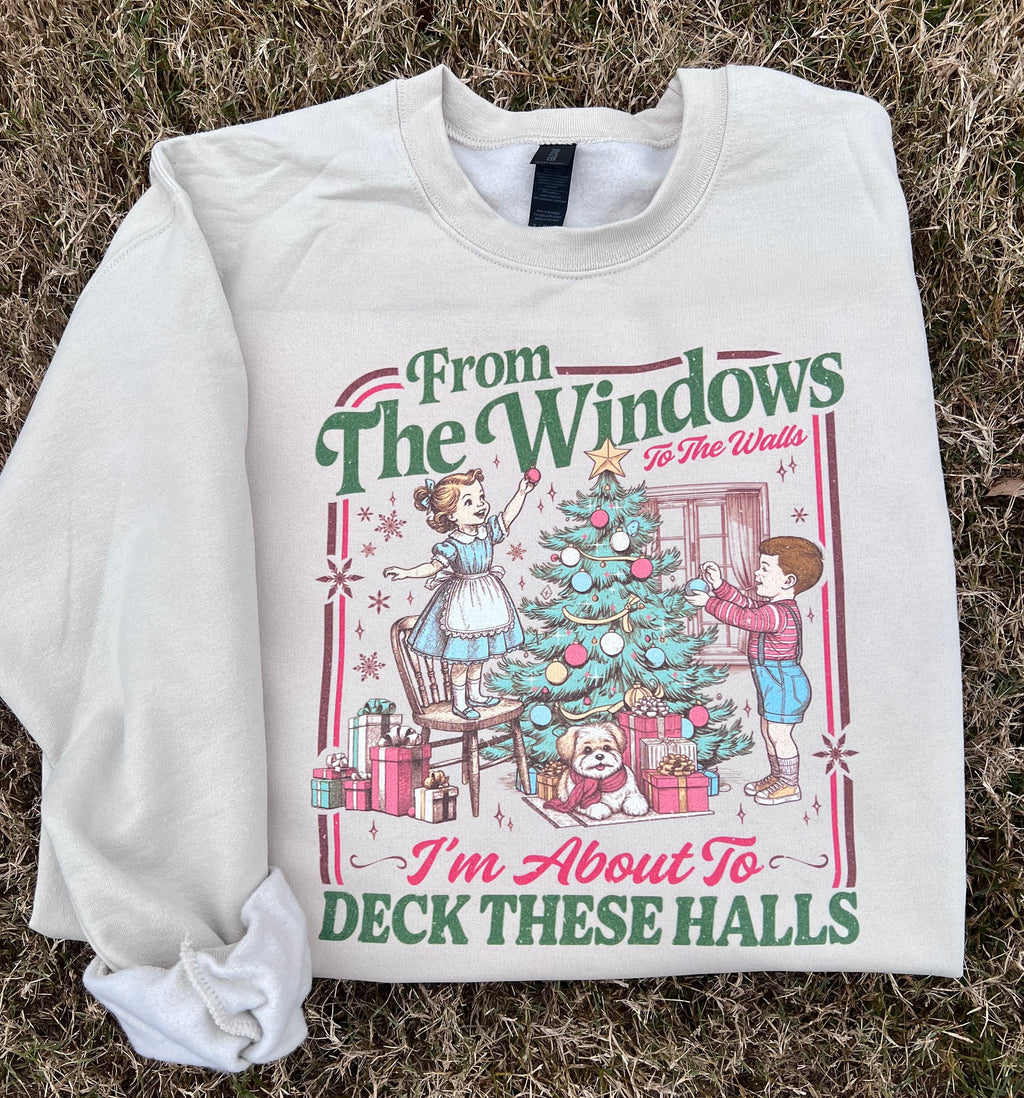 From the Windows to the Walls, Deck these Halls, Sand Sweatshirt
